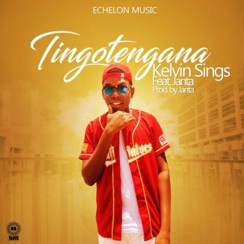 Kelvin Sings - Tingotengana ft Janta (Prod. Janta)
