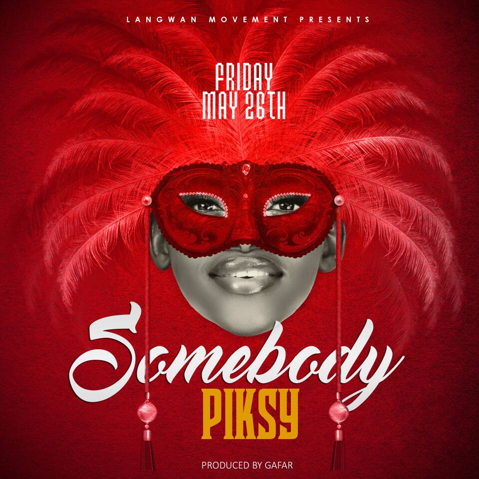 Piksy - Somebody (Prod. Gaffar)