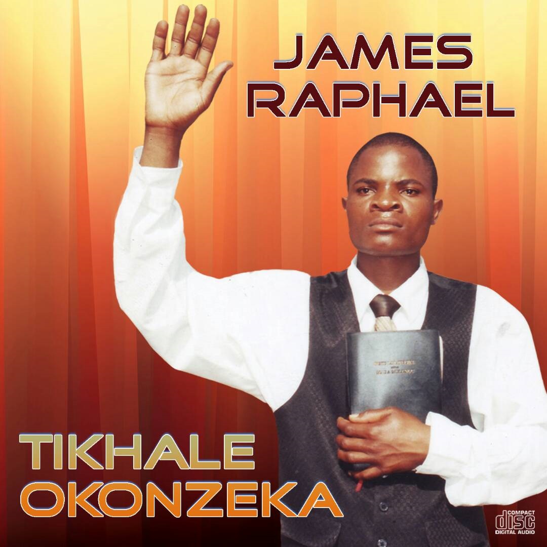 James Raphael - Tikhale Okonzeka (Full Album)